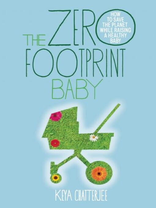 Title details for The Zero Footprint Baby by Keya Chatterjee - Wait list
